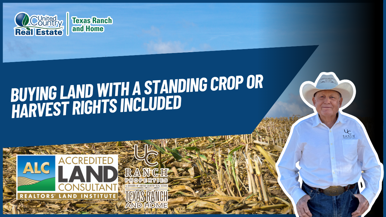 Buying Land With a Standing Crop or Harvest Rights Included